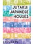 Jutaku: Japanese Houses - Naomi Pollock 1