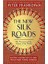 The New Silk Roads: The Present And The Future Of The World 1