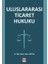 Uluslararası Ticaret Hukuku Tayfun Ercan 1