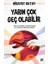Yarın Çok Geç Olabilir 1