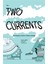 The Two Currents 1