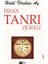 İnsan Tanrı Olmalı 1