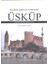 Balkanlarda Bir Türk Şehri - Üsküp 1