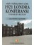 Arşiv Vesikalarına Göre 1921 Londra Konferansı 1