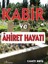 Kabir ve Ahiret Hayatı 1