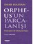 Orpheus'un Parçalanışı 1