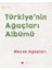 Türkiye'nin Ağaçları Albümü - Meyve Ağaçları 1