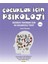 Çocuklar İçin Psikoloji 1. Cilt 1