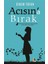 Acısın'a Bırak 1