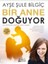 Bir Anne Doğuyor 1