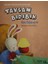 Tavşan Bıdıbık Hastalanıyor - Seher Cesur Kılıçaslan 1