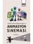 Türkiye’de Modernleşme ve Animasyon Sineması 1
