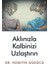 Aklınızla Kalbinizi Uzlaştırın 1