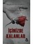 İçinizde Kalanlar 1