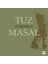 Tuz ve Masal 1