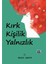 Kırk Kişilik Yalnızlık 1