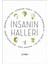 İnsanın Halleri 1