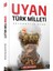 Uyan Türk Milleti 1
