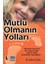 Mutlu Olmanın Yolları - R. Sibel Yolak 1