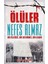 Ölüler Nefes Almaz - Bir Ülkücü Bir Devrimci Bir Kadın 1
