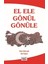 El Ele Gönül Gönüle 1