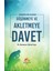 Rabbimizin Emir Buyurduğu Düşünmeye ve Akletmeye Davet 1