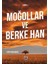 Moğollar ve Berke Han 1