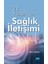 21. Yüzyıl İçin Sağlık İletişimi 1