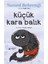 Küçük Kara Balık 1