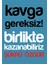 Kavga Gereksiz! Birlikte Kazanabiliriz 1