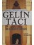 Gelin Tacı 1