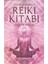 Uygulamalarla Reiki Kitabı 1