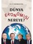 Dünya Ekonomisi Nereye? 1
