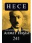 Hece Aylık Edebiyat Dergisi Ahmet Haşim Özel Sayısı: 33 / 241 - Ocak 2017 1