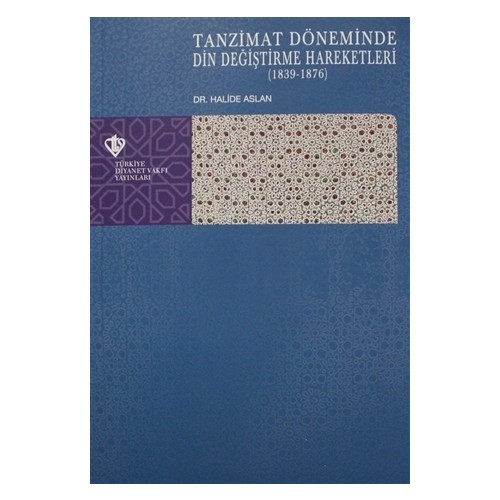 Tanzimat Doneminde Din Degistirme Hareketleri 1839 1876 Kitabi