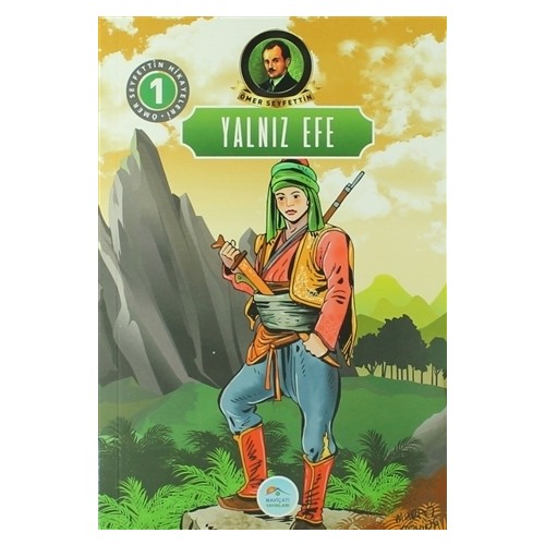 Yalnız Efe Ömer Seyfettin Hikayeleri 1 Kitabı ve Fiyatı