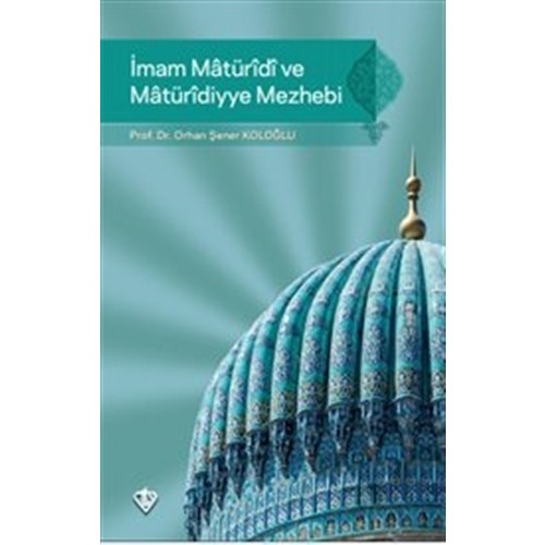 Imam Maturidi Ve Maturidiyye Mezhebi Kitabi Ve Fiyati