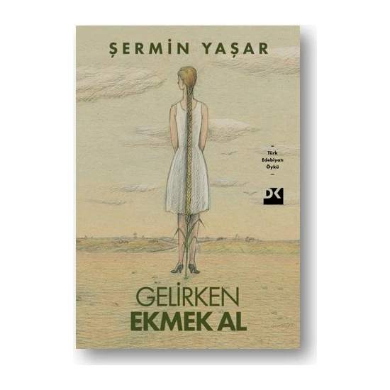 Gelirken Ekmek Al - Şermin Yaşar