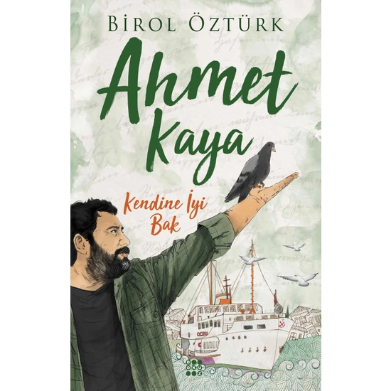 Ahmet Kaya – Kendine İyi Bak - Birol Öztürk