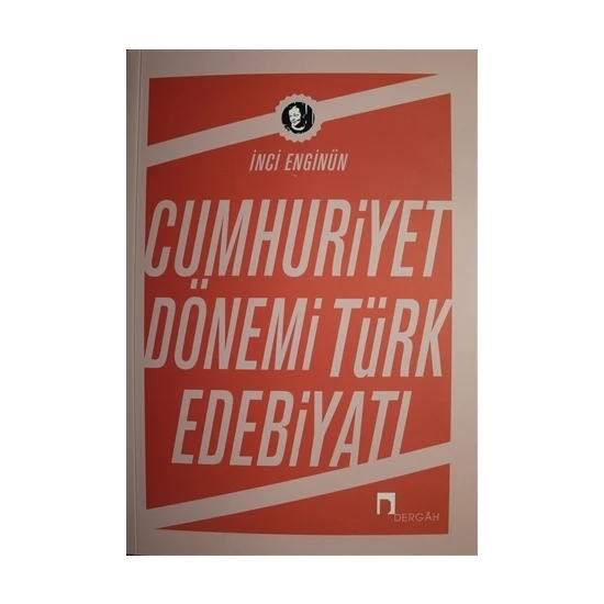 Cumhuriyet Dönemi Türk Edebiyatı-İnci Enginün