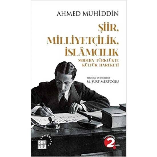 Şiir, Milliyetçilik, İslamcılık: Ahmed Muhiddin