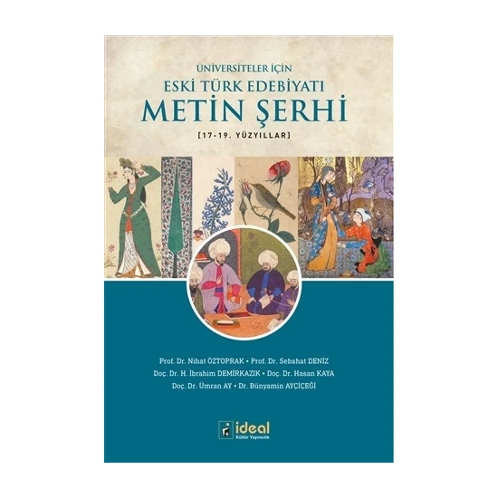 Üniversiteler İçin Eski Türk Edebiyatı Metin Şerhi 17-19. Yüzyıllar
