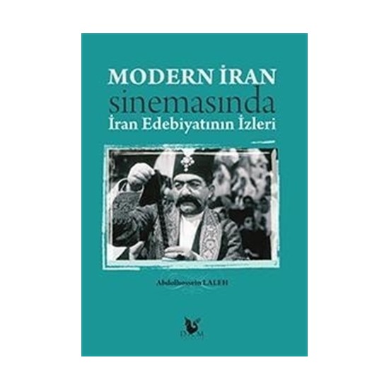 Modern İran Sinemasında İran Edebiyatının İzleri