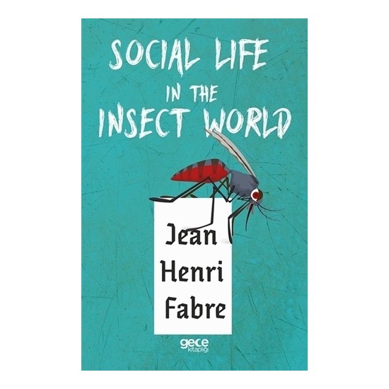 Social Life in The Insect World Kitabı ve Fiyatı Hepsiburada