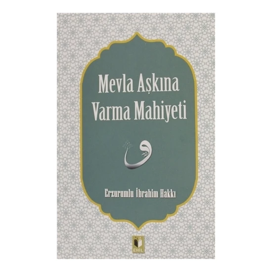 Mevla Aşkına Varma Mahiyeti