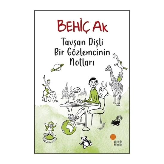 Tavşan Dişli Bir Gözlemcinin Notları - Behiç Ak