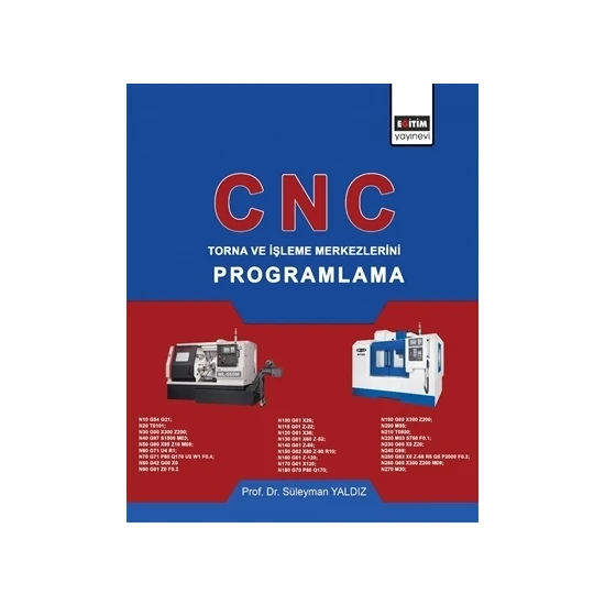 Eğitim Yayınevi CNC - Torna ve İşleme Merkezlerini Programlama