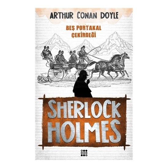 Sherlock Holmes - Beş Portakal Çekirdeği