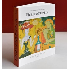 Fikret Moualla Cataloque Raisonne Tome 1
