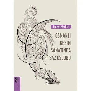 Osmanlı Resim Sanatında Saz Üslubu